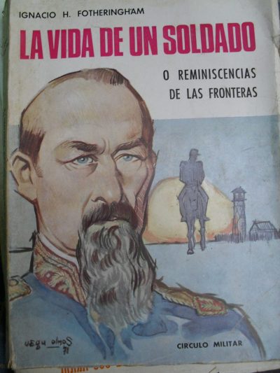 ignacio-h-fotheringham-la-vida-de-un-soldado-parte-2-20098-MLA20182378616_102014-F